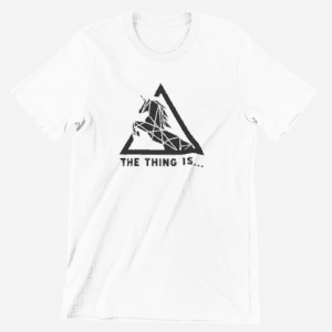 The Thing Is… merch